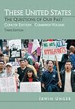 These United States: The Questions of Our Past, Concise Edition, Combined (chapters 1-31) (3rd Edition)