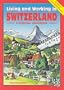 Living and Working in Switzerland, 2e
