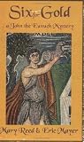 Six for Gold (John the Eunuch Mysteries)