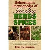 Heinerman's Encyclopedia of Healing Herbs & Spices