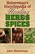 Heinerman's Encyclopedia of Healing Herbs & Spices