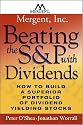 Beating the S&P with Dividends: How to Build a Superior Portfolio of Dividend Yielding Stocks