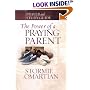 The Power of a Praying� Parent Prayer and Study Guide (Power of Praying)