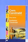 Cwrs canolradd : cwrs trydydd cam i oedolion sy'n dysgu Cymraeg, canllawiau i diwtoriaid