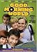 Search : GOOD MORNING WORLD: Complete Series