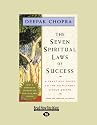 The Seven Spiritual Laws of Success: A Practical Guide to the Fulfillment of Your Dreams (Easyread Large Edition)