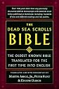 The Dead Sea Scrolls Bible: The Oldest Known Bible Translated for the First Time into English