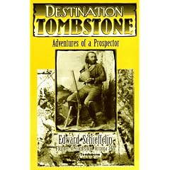 Destination Tombstone: Adventures of a Prospector