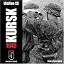 Waffen-SS Kursk 1943: v. 5 (Archive Series): v. 5 (Archive Series)