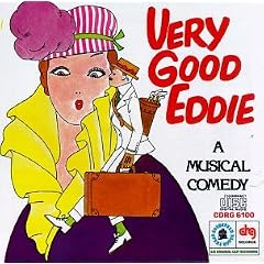 Very Good Eddie: A Musical Comedy (1975 Broadway Revival Cast)