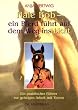 Hale Bob - ein Pferd f�hrt auf dem Weg ins Licht: Ein praktischer F�hrer zur geistigen Arbeit mit Tieren