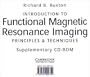 Introduction to Functional Magnetic Resonance Imaging CD-ROM: Principles and Techniques