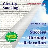 Review Nightingale Conant  / Give Up Smoking: Your Final Breakthrough by Dr Arnd Stein (Nightingale Conant)