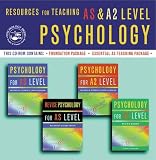 Resources for Teaching as/A2 Psychology: Supplementary Material for Psychology for as Level and Psychology for A2 Level