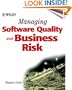 Managing Software Quality and Business Risk