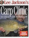 Lee Jackson's Carp Clinic: The Ultimate Guide to Catching Carp