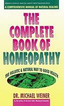 The Complete Book of Homeopathy