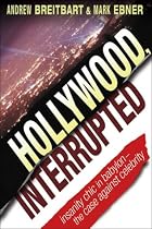 Hollywood, Interrupted: Insanity Chic in Babylon - The Case Against Celebrity