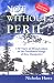Not Without Peril: 150 Years of Misadventure on the Presidential Range of New Hampshire