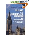 History of the Commonwealth of England: From Its Commencement, to the Restoration of Charles II. Volume 1 by  William Godwin