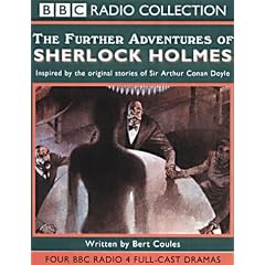 The Further Adventures of Sherlock Holmes (BBC Radio Collection)