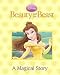 Disney "Beauty and the Beast": A Magical Story (Disney Magical Story)