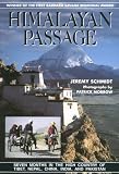 Himalayan Passage: Seven Months in the High Country of Tibet, Nepal, China, India, & Pakistan