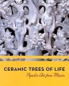 Ceramic Trees of Life: Popular Art from Mexico