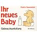 Ihr neues Baby, Gebrauchsanweisung