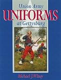 Union Army Uniforms at Gettysburg