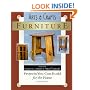Arts & Crafts Furniture: Projects You Can Build for the Home (Woodworker's Library (Fresno, Calif.).)