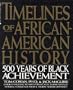 Timelines of African-American History