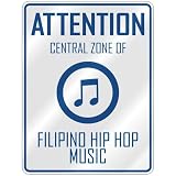 ATTENTION  CENTRAL ZONE OF FILIPINO HIP HOP  PARKING SIGN MUSIC