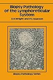 Biopsy pathology of the lymphoreticular system