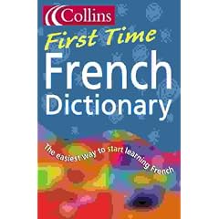 Collins First - Collins First Time French Dictionary