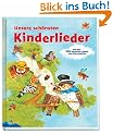 Unsere sch�nsten Kinderlieder: Dieses Buch gibt es in einer Neuauflage siehe ISBN 978-3-86885-468-8: Mit �ber 100 bekannten Liedern und Gitarrengriffen
