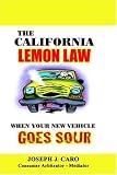 The California Lemon Law: When Your New Vehicle Goes Sour