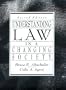 Understanding Law in a Changing Society