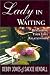 Lady in Waiting: Developing Your Love Relationships by Debby Jones