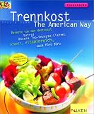 Trennkost, The American Way - Ursula Summ