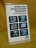 Verspottet als Liliputaner, Zwerge, Clowns. - Ortrun Schott, Erhard Schott, Ernst Klee, Bernd. Liebner