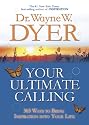 Your Ultimate Calling: 365 Ways to Bring Inspiration into Your Life