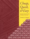 Cheap, Quick, and Easy: Imitative Architectural Materials, 1870-1930