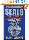 SEALs Sub Strike: Operation Black Snow (SEALs Sub Rescue)