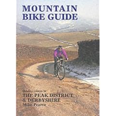 Mountain Bike Guide - Quality Routes in the Peak District and Derbyshire