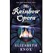 The Rainbow Opera (Dreamhunter Duet)