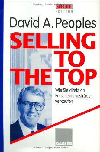 Cover image : Selling to the Top. Wie Sie direkt an Entscheidungsträger verkaufen.
