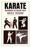 Karate: Beginner to Black Belt