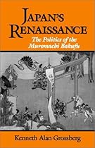Japan's Renaissance: The Politics of the Muromachi Bakufu (Cornell East Asia, No. 108) (Cornell East Asia Series)