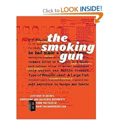 The Smoking Gun: A Dossier of Secret, Surprising, and Salacious Documents
